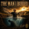 The Man I Buried - Fracker new Song