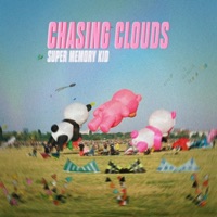Super Memory Kid - Chasing Clouds