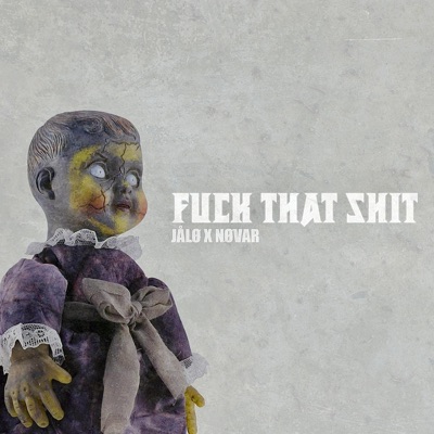Fuck That Shit - Single
