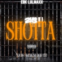 25 Shotta - Single - EBK LulMaxx