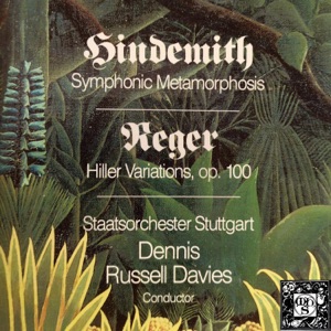 Hindemith: Symphonic Metamorphosis; Reger: Hiller Variations, Op. 100