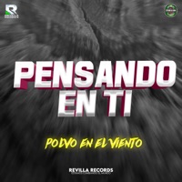 Pensando en Ti( Polvo en el Viento) - Single - Grupo Revilla Music