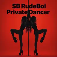 Private dancer — SB RudeBoi