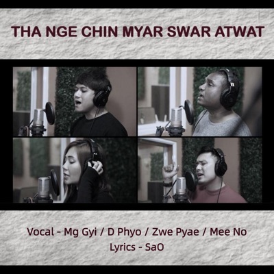 Tha Nge Chin Myar Swar Atwat - Single