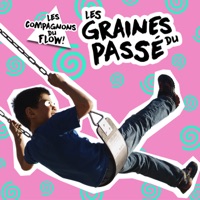 Les graines du passé (feat. Olivia) - Single - Les Compagnons Du Flow