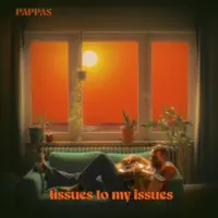 Tissues to my issues — PAPPAS