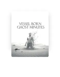 聆聽 Vessel Born、觀看音樂影片、閱讀小傳、查看巡演日期等！