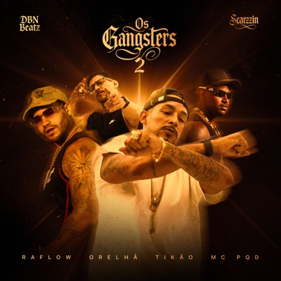 Os Gangsters 2 (feat. Raflow) - Single