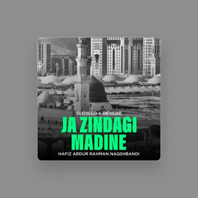 Listen to Hafiz Abdur Rahman Naqshbandi, watch music videos, read bio, see tour dates & more!