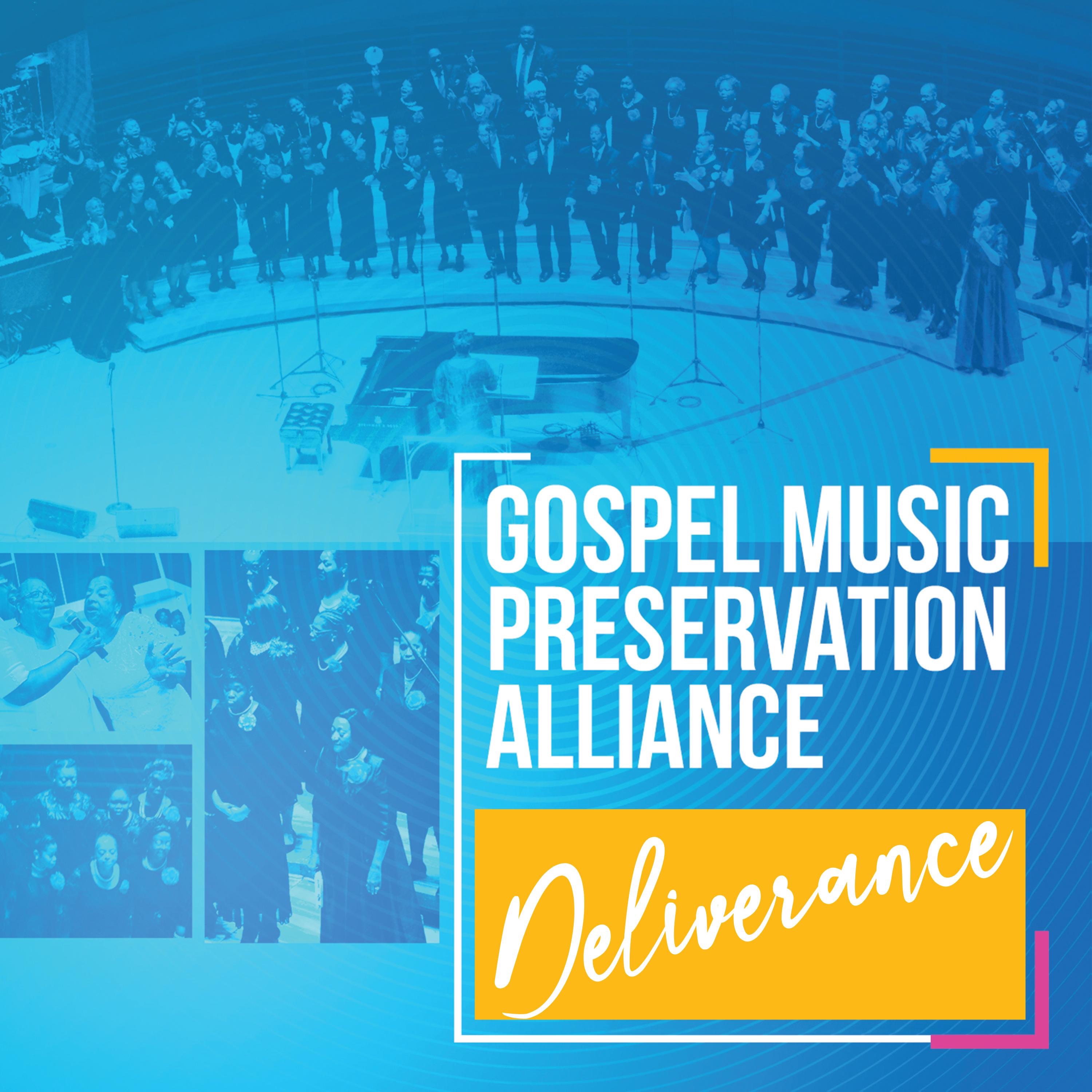 GOSPEL MUSIC PRESERVATION ALLIANCE "DELIVERANCE" - EP