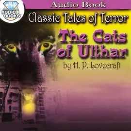 The Cats of Ulthar (Unabridged)