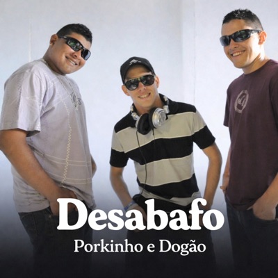 Desabafo (feat. MC DOGÃO) - Single