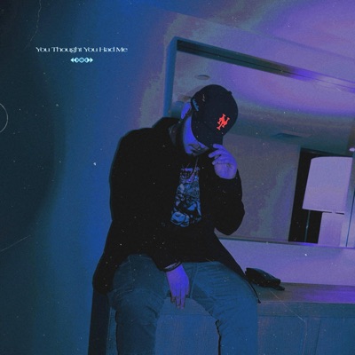 You Thought You Had Me - EP