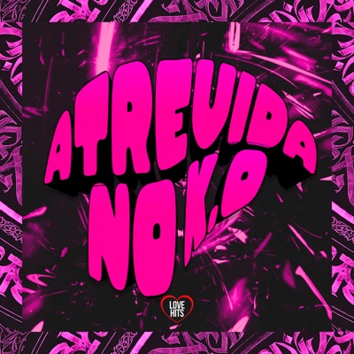 Atrevida no K.O - Single