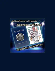 收听 Julio Albino y su Orquesta Secreto a Voces、观看音乐视频、阅读小传、查看巡演日期等 ！