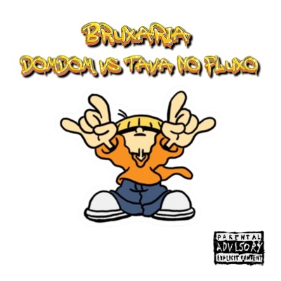 BRUXARIA DOM VS TAVA NO FLUXO (Radio Edit) - Single