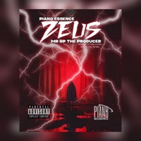 Zeus(Tribute to Mr JazziQ and Royal Musiq) (feat. Mr BP RSA) - Single - PIANO ESSENCE