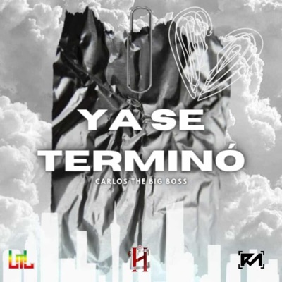 Ya se terminó (feat. Carlos The Big Boss) - Single
