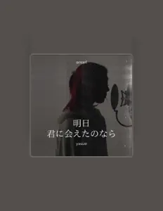 yasueを聴いたり、ミュージックビデオを鑑賞したり、経歴やツアー日程などを確認したりしましょう！