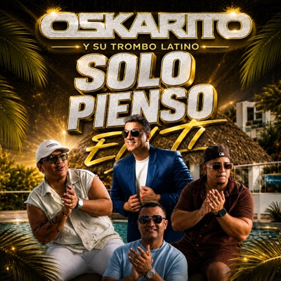 Solo Pienso en Ti (feat. TROMBOLATINO) - Single