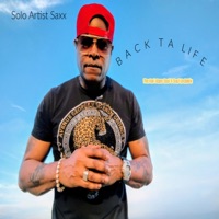 Back Ta Life The KareAtare Soul II Soul UndaMix - Single - Solo Artist Saxx