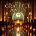 Boettcher Our Grateful Amen