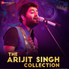 The Arijit Singh Collection - Arijit Singh