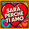 Gigi D'Agostino, Carolina Marquez & Luca Noise - SARÀ PERCHÉ TI AMO (feat. Scialadance) [GIGI DAG & Luca Noise Amore Extended Mix] Grafik