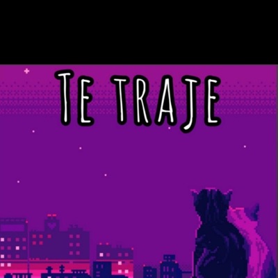 Te traje (feat. Chazale) - Single