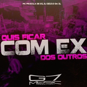 Quis Ficar Com Ex dos Outros