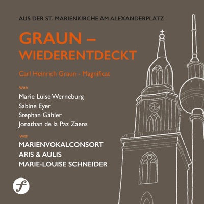 Carl Heinrich Graun - Magnificat in F (Live) [with Aris & Aulis, MarienVokalConsort, Marie Luise Werneburg, Sabine Eyer, Stephan Gähler & Jonathan de la Paz Zaens]