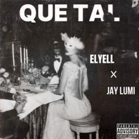 Que Tal (feat. Jay Lumi & Elyell) - Single - Flakito
