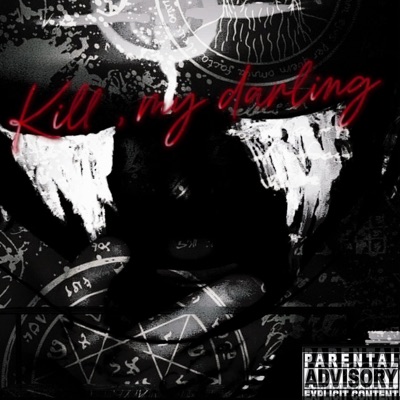 Kill My Darling - Single