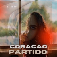 Coração Partido - Single - DJ EDEN
