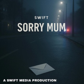 Sorry Mum Swift