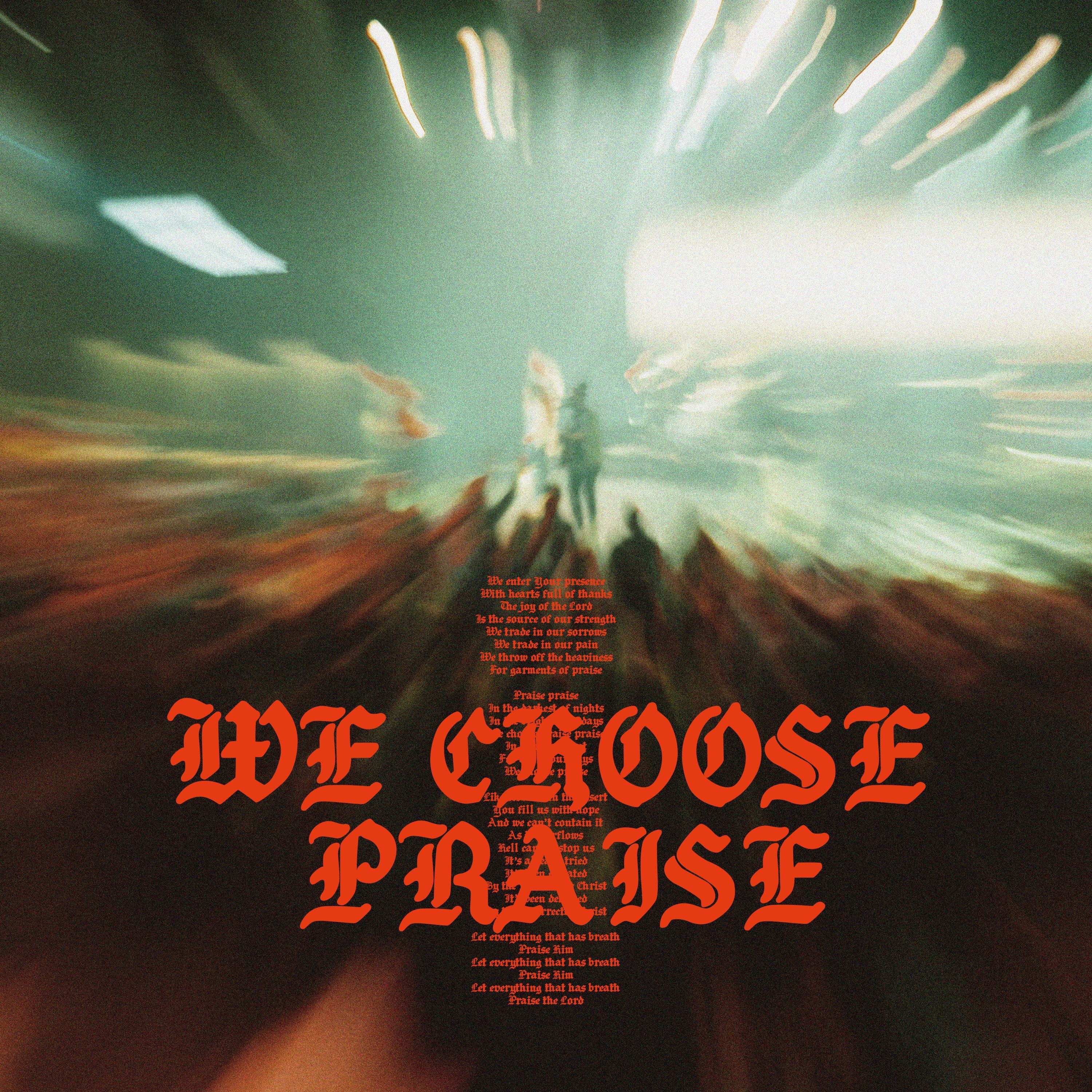 We Choose Praise (Live) - Single