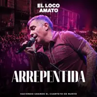 Arrepentida — El Loco Amato