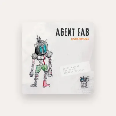 Listen to Agent FAB: Brett Farkas, watch music videos, read bio, see tour dates & more!