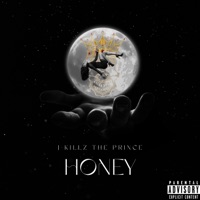 Honey - Single - J-Killz The Prince