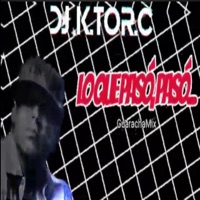 Dj K.tor.C - Lo Que Pasó,Pasó (GuarachaMix) album artwork