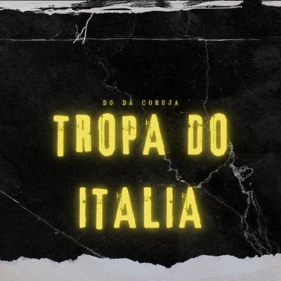 TROPA DO ITALIA (feat. DJ BOLANIOS) - Single