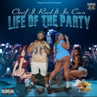 LIFE OF THE PARTY (feat. Ja Coca) - Single
