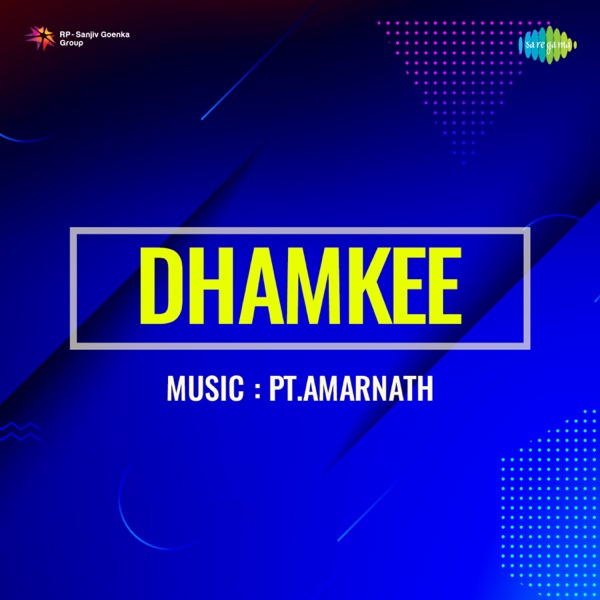 Dhamkee (Original Motion Picture Soundtrack)