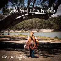 Thank God It's Friday — Christine Clifford