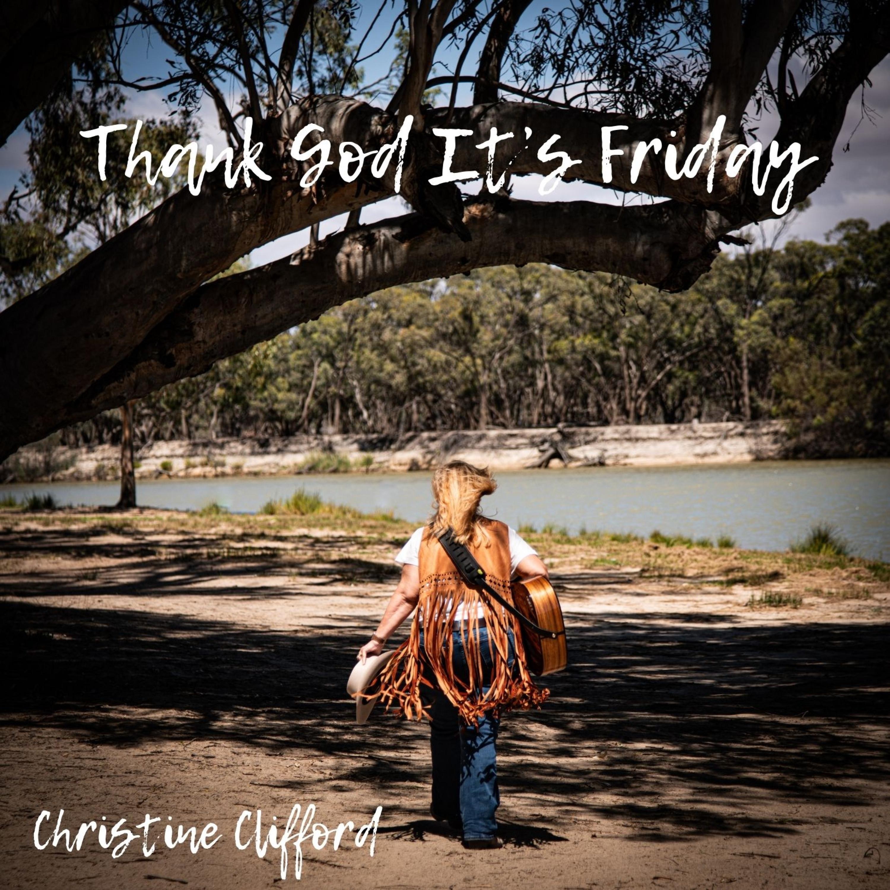 Christine Clifford - Thank God it's Friday