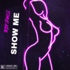 Show Me - Single