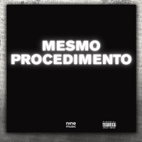 Mesmo Procedimento (feat. MC MARY MAII) - Single - DJ Miranda & LeoZera