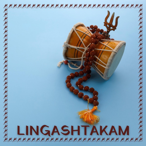 LINGASHTAKAM (feat. Siddanth Nag)