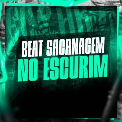 BEAT SACANAGEM NO ESCURIM - Single