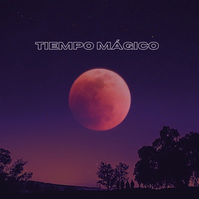 Tiempo Mágico (feat. Mauro Samaniego) - Single